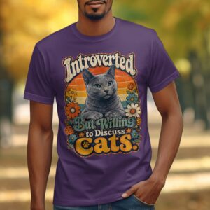 Introverted But Willing To Discuss Cats Shirt, Retro Cat Lover Tee, Funny Cat Mom Gift, Vintage Cat Graphic T-Shirt