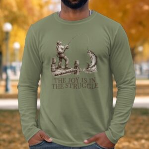 Fishing Long Sleeve T-Shirt, The Joy Is In The Struggle Angler Graphic Tee, Vintage Fisherman Gift, Outdoors Enthusiast Apparel, Retro
