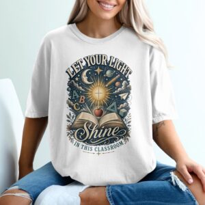 Let Your Light Shine In This Classroom Shirt, Teacher Appreciation Tee, Back To School Gift For Educators, Inspirational Book Apple Pencil