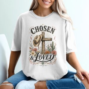 Chosen & Loved Western Christian T-Shirt | Boho Cowgirl Faith Tee, Rustic Cross Scripture 1 Peter 2:9 Top